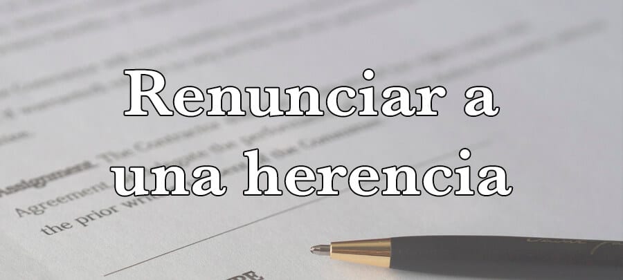 se puede renunciar a parte de una herencia 2